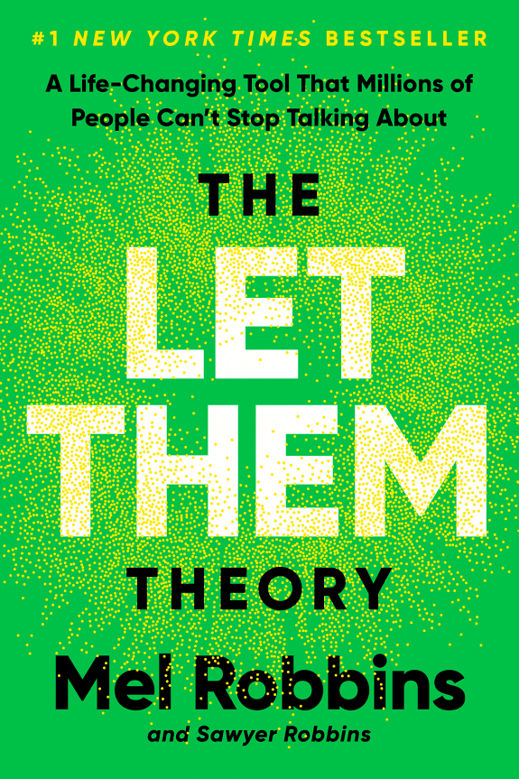 The Let Them Theory by Mel & Sawyer Robbins